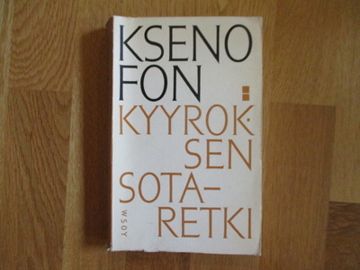 KSENOFON Kyyroksen sotaretki ANTIIKIN KLASSIKOT * 1.p. 1963