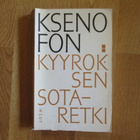 KSENOFON Kyyroksen sotaretki ANTIIKIN KLASSIKOT * 1.p. 1963 - pikkukuva 1