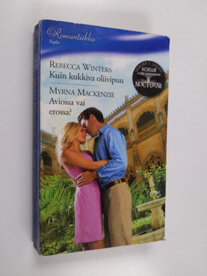 Rebecca Winters ym. : Kuin kukkiva oliivipuu ; Aviossa va...