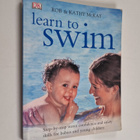 Rob McKay ym. : Learn to Swim - Step-by-step Water Confid... - pikkukuva 1