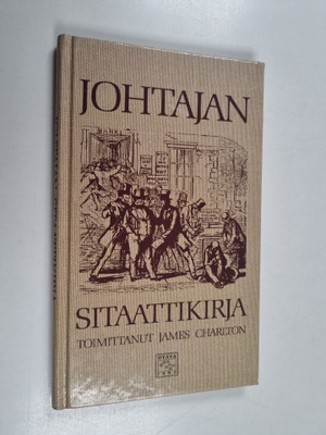 James (toim.) Charlton : Johtajan sitaattikirja