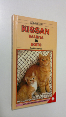 David Alderton : Kissan valinta ja hoito