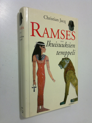 Christian Jacq : Ramses Ikuisuuksien temppeli