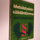Ensio Kytömaa : Metsästyslainsäädäntömme selityksineen - pikkukuva 1
