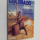 Colorado 10/1983 : Kuoleman kannoilla kaupunkiin - pikkukuva 1