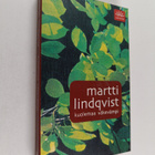 Martti Lindqvist : Kuolemaa väkevämpi - pikkukuva 1