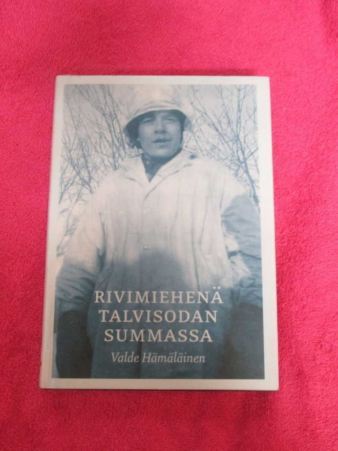 RIVIMIEHENÄ TALVISODAN SUMMASSA - valde hämäläinen JR 7