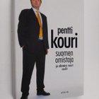 Pentti J. K. Kouri : Suomen omistaja ja elämäni muut roolit - pikkukuva 1