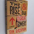 Tom Rachman : The Rise & Fall of Great Powers - A Novel - pikkukuva 1