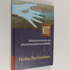 Terho Pursiainen : Sitoutumisesta ja sitoutumattomuudesta - pikkukuva 1