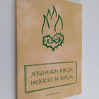 Jeremian kirja ; Hesekielin kirja : käännösehdotus - pikkukuva 1