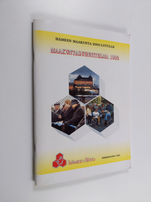 Hämeen liitto : Maakuntasuunnitelma 1992 - Hämeen maakunt...