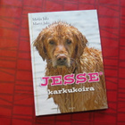 Kirja Jesse karkukoira (Merja ja Marvi Jalo), kovakantinen - pikkukuva 1