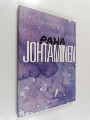 Tarja Turtio : Paha johtaminen