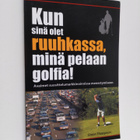 Simon Thompson : Kun Sinä Olet Ruuhkassa, Minä Pelaan Gol... - pikkukuva 1