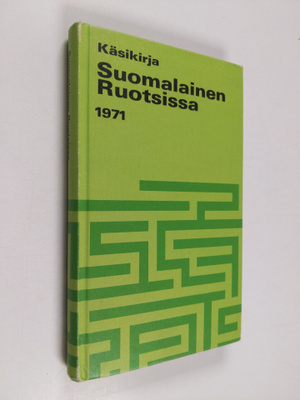 Suomalainen Ruotsissa : Käsikirja ulkomaalaisten oikeuksi...