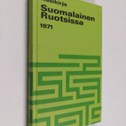 Suomalainen Ruotsissa : Käsikirja ulkomaalaisten oikeuksi... - pikkukuva 1