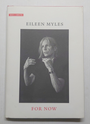 Eileen Myles - For Now