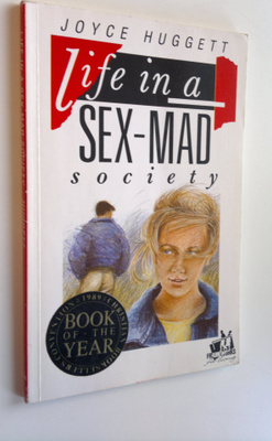 Joyce Huggett : Life in a sex-mad society