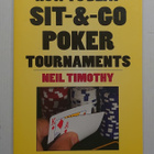 Neil Timothy - How To Beat Sit-&-Go Poker Tournaments - pikkukuva 1