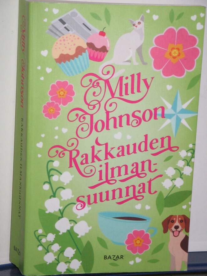 Milly Johnson : RAKKAUDEN ILMANSUUNNAT