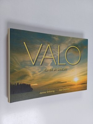 Janne Gröning ym. : Valo kuvin ja sanoin