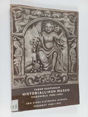 Turun kaupungin historiallinen museo : vuosikirja 1950-1952