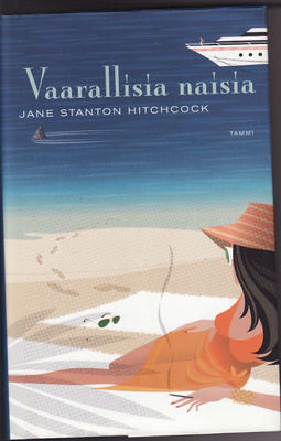 Jane Stanton Hitchcoch, Vaarallisia naisia