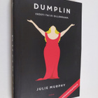 Julie Murphy : Dumplin - Isosti tai ei ollenkaan - pikkukuva 1