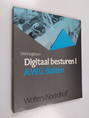 A.W.G. Bolten : Digitaal besturen 1