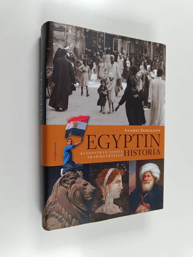 Andrei Sergejeff : Egyptin historia : Kleopatran ajasta a...