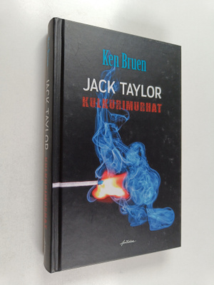 Ken Bruen : Jack Taylor : kulkurimurhat