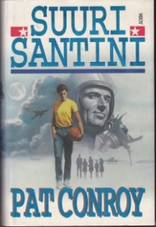 Pat Conroy - Suuri Santini