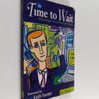 Liz Morris : A Time to Wait : Bible Insights on Trusting ... - pikkukuva 1