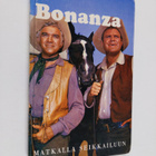 Teddy Parker : Bonanza : matkalla seikkailuun : kertomus ... - pikkukuva 1
