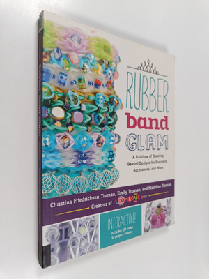 Christina Friedrichsen-Truman : Rubber Band Glam : A Rain...