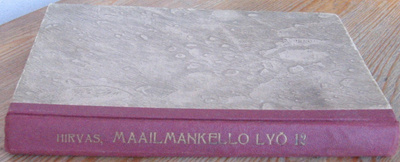 Harri Hirvas: Maailmankello lyö 12, Karisto 1951. 261 s.