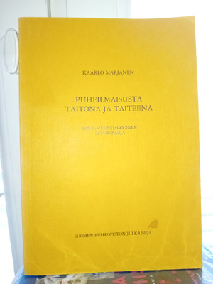 Kaarlo Marjanen : Puheilmaisusta taitona ja taiteena