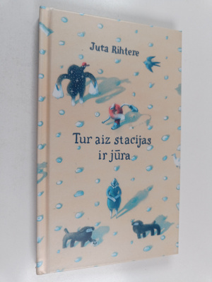 Jutta Richter : Tur aiz stacijas ir jura