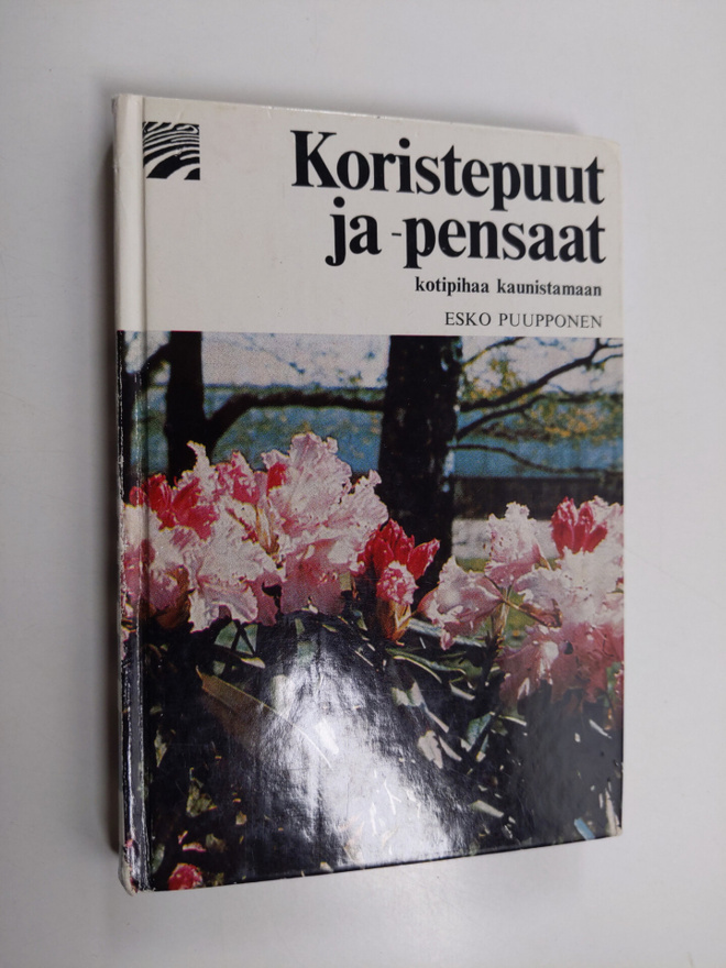 Esko Puupponen : Koristepuut ja -pensaat