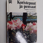 Esko Puupponen : Koristepuut ja -pensaat - pikkukuva 1