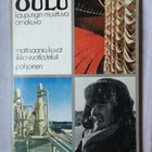 OULU: Muistelmia vanahasta TAI OULU -kuvakirja 1992 TAI 1972 - pikkukuva 3