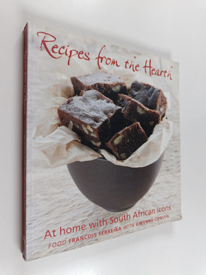Francois Ferreira ym. : Recipes from the Hearth - At Home...