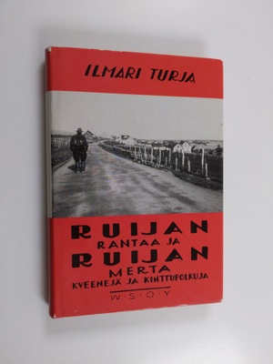 Ilmari Turja : Ruijan rantaa ja Ruijan merta