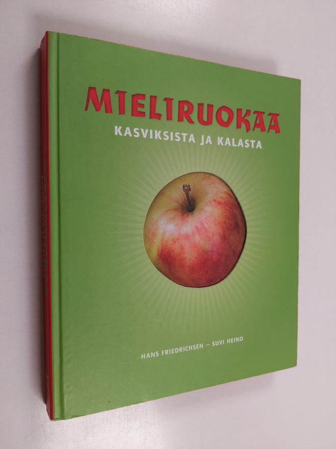 Hans Friedrichsen : Mieliruokaa kasviksista ja kalasta