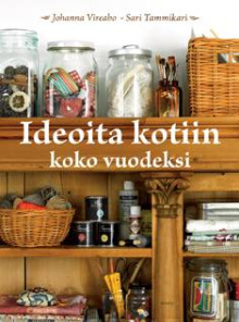 Johanna Vireaho - Ideoita kotiin koko vuodeksi