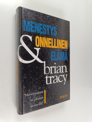 Brian Tracy : Menestys & onnellinen elämä
