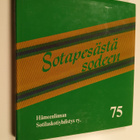 Raakel Henttonen : Sotapesästä sodeen : Hämeenlinnan soti... - pikkukuva 1