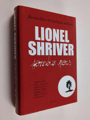 Lionel Shriver : Jonnekin pois