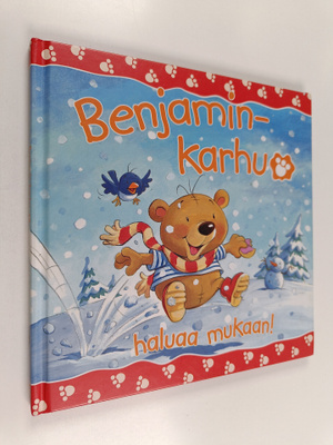 Claire Freedman : Benjamin-karhu haluaa mukaan!
